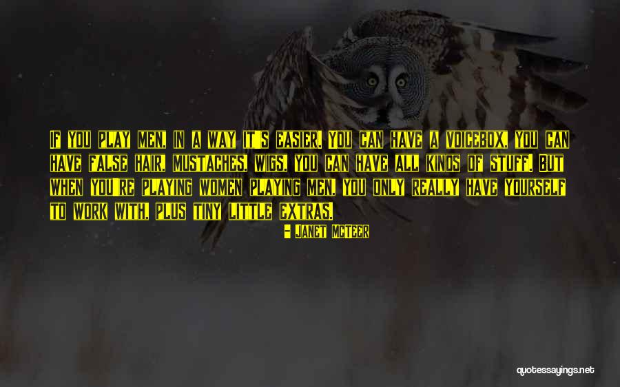 Extras Best Quotes By Janet McTeer Extras Best Quotes By Janet McTeer
