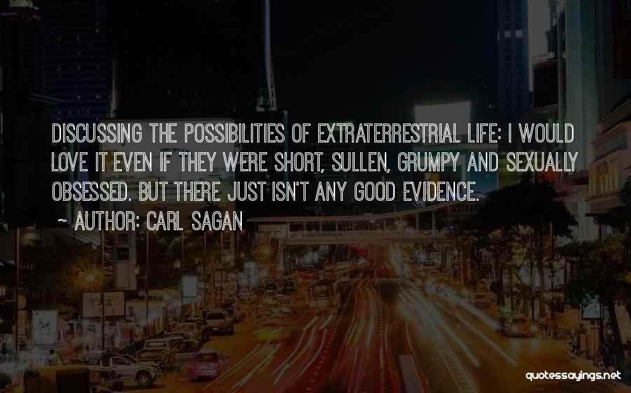 Extraterrestrial Life Quotes By Carl Sagan