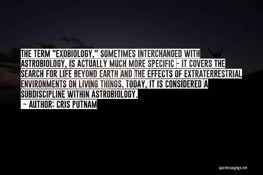 Extraterrestrial Life Quotes By Cris Putnam