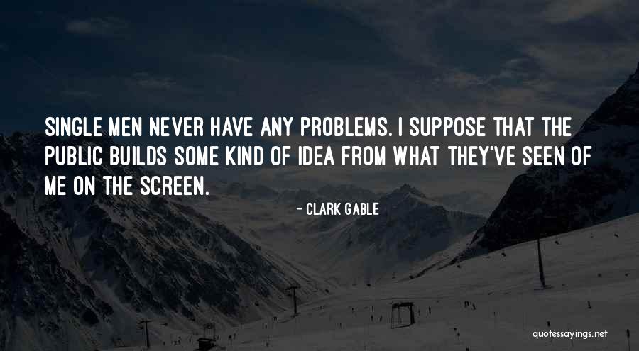 Extravagancias Significado Quotes By Clark Gable Extravagancias Significado Quotes By Clark Gable