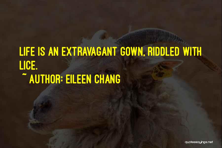 Extravagant Quotes By Eileen Chang