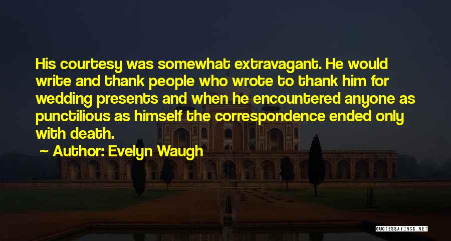 Extravagant Quotes By Evelyn Waugh