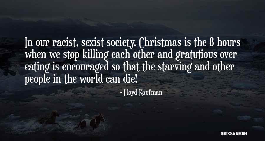 Extravagante Brillen Quotes By Lloyd Kaufman Extravagante Brillen Quotes By Lloyd Kaufman