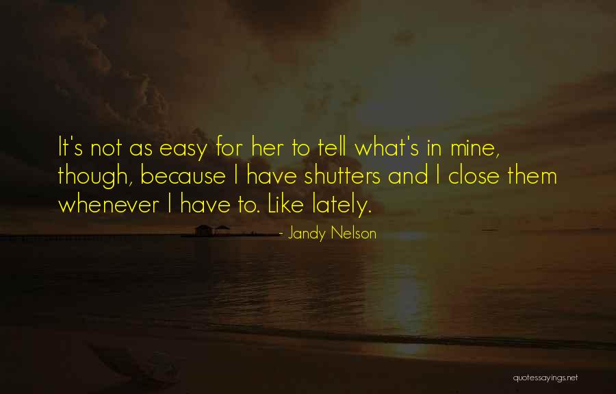 Extravanganzalorious Quotes By Jandy Nelson Extravanganzalorious Quotes By Jandy Nelson