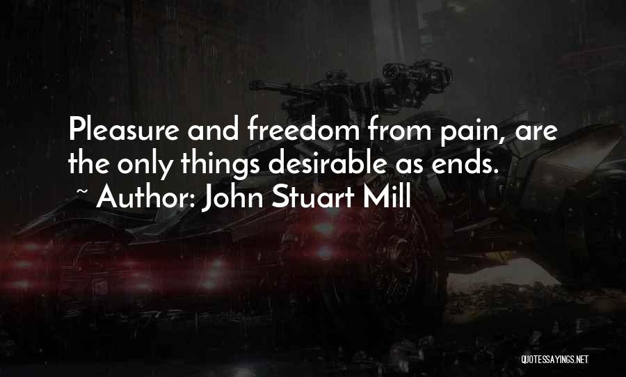 Extremadamente Quotes By John Stuart Mill