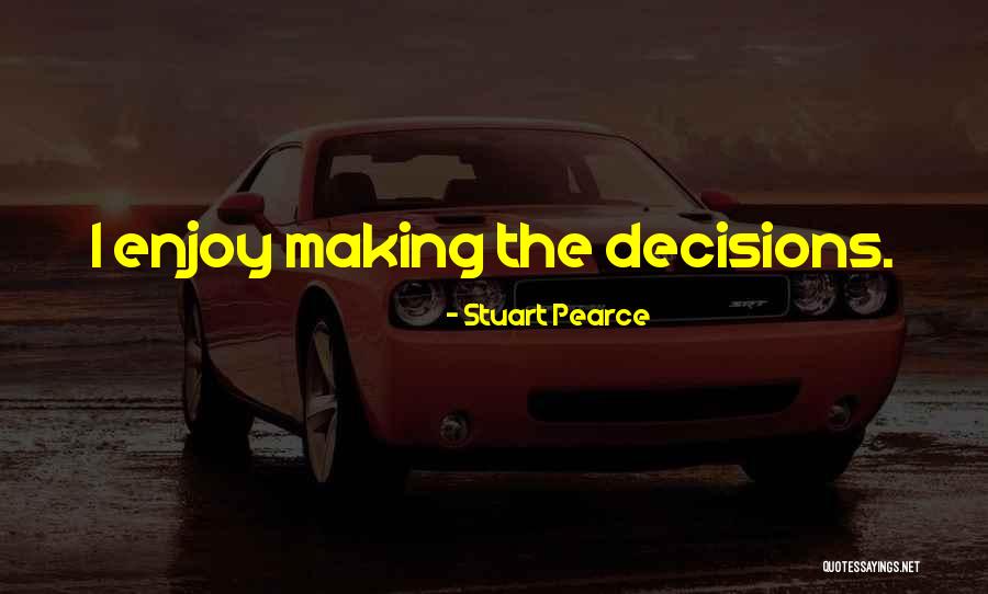 Extremadura Quotes By Stuart Pearce Extremadura Quotes By Stuart Pearce