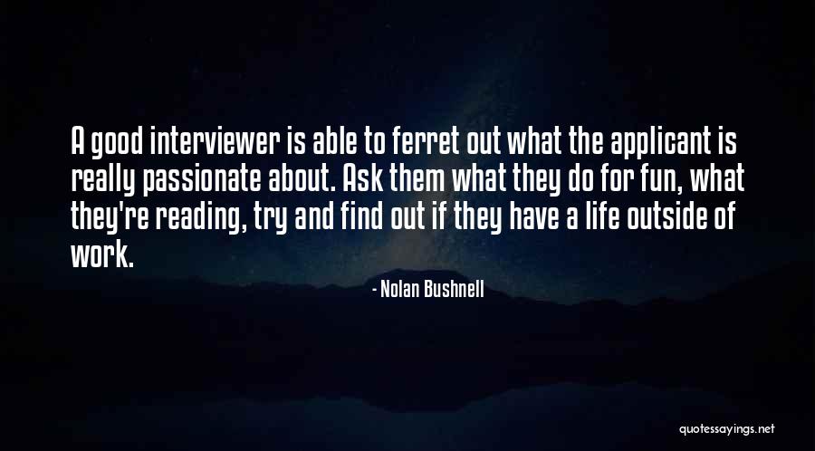 Extremamente In English Quotes By Nolan Bushnell Extremamente In English Quotes By Nolan Bushnell