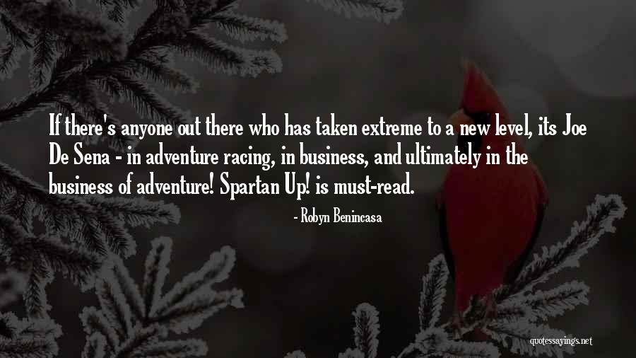 Extreme Adventure Quotes By Robyn Benincasa