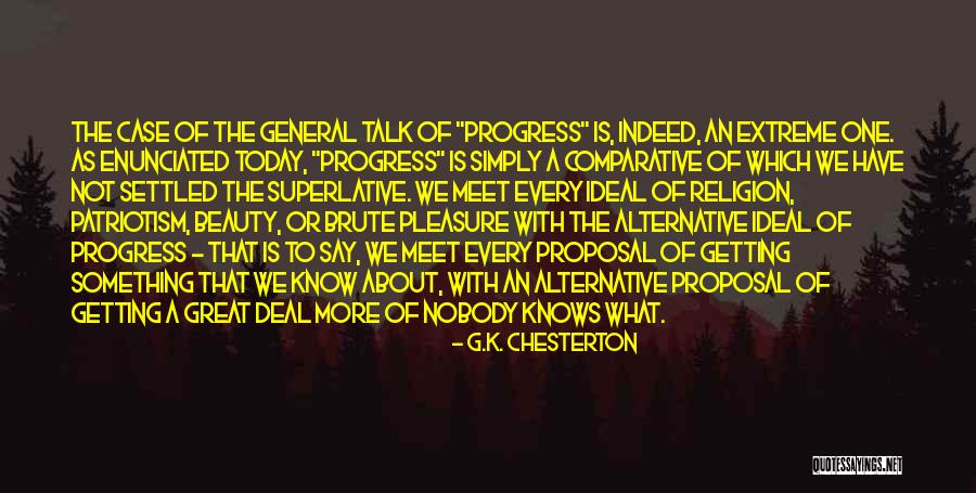 Extreme Beauty Quotes By G.K. Chesterton Extreme Beauty Quotes By G.K. Chesterton