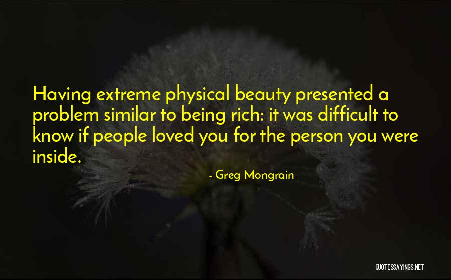 Extreme Beauty Quotes By Greg Mongrain Extreme Beauty Quotes By Greg Mongrain