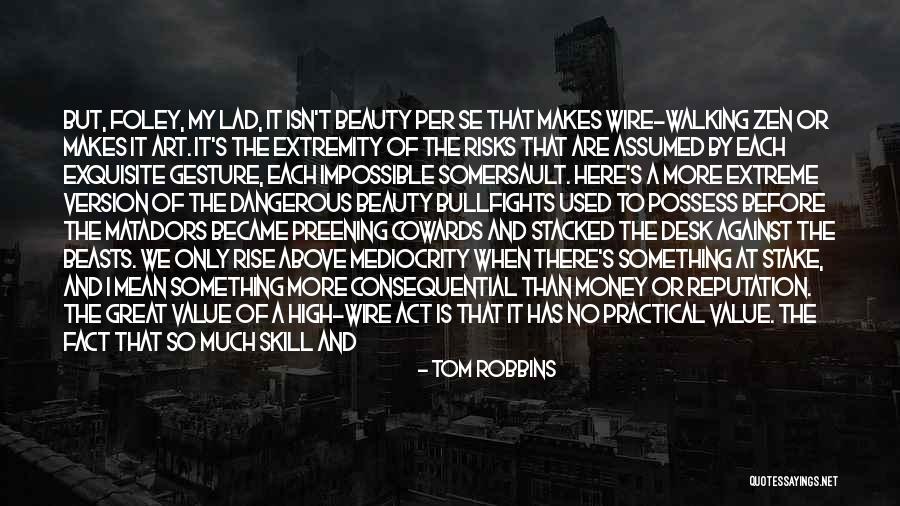 Extreme Beauty Quotes By Tom Robbins