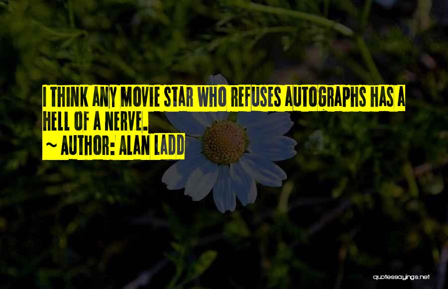 Extreme Cute Love Quotes By Alan Ladd