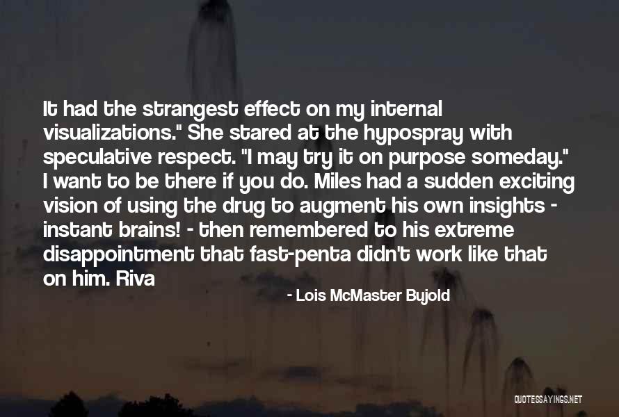 Extreme Disappointment Quotes By Lois McMaster Bujold