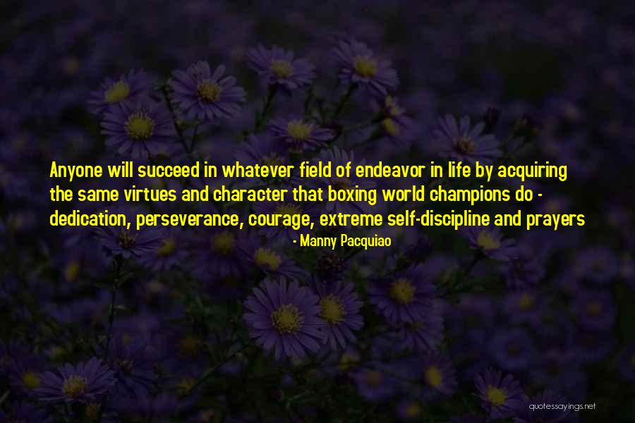Extreme Discipline Quotes By Manny Pacquiao