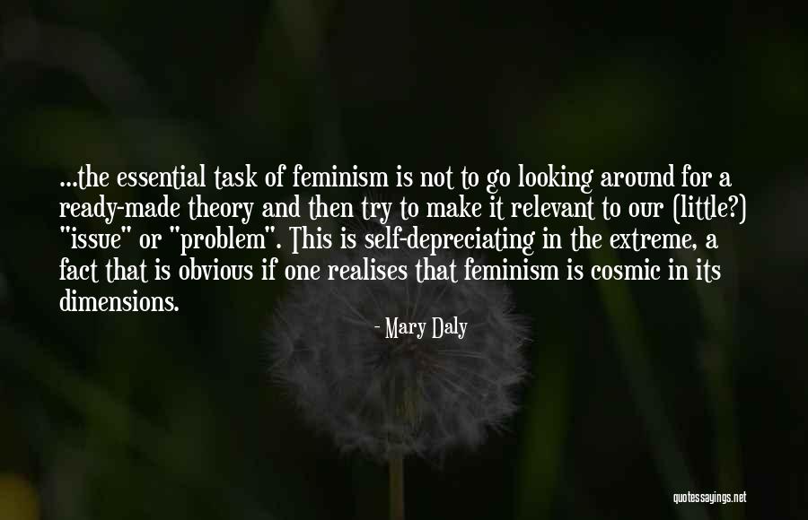 Extreme Feminism Quotes By Mary Daly