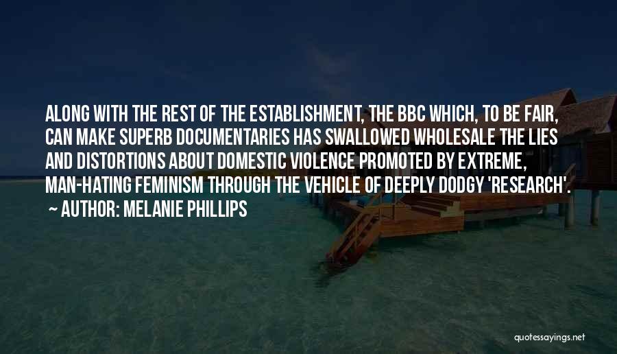 Extreme Feminism Quotes By Melanie Phillips