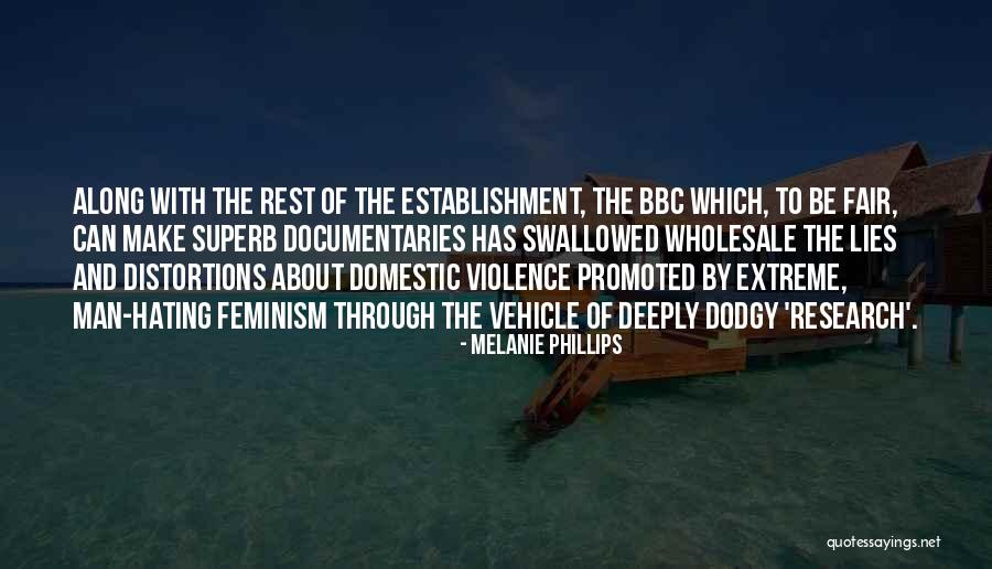 Extreme Feminism Quotes By Melanie Phillips