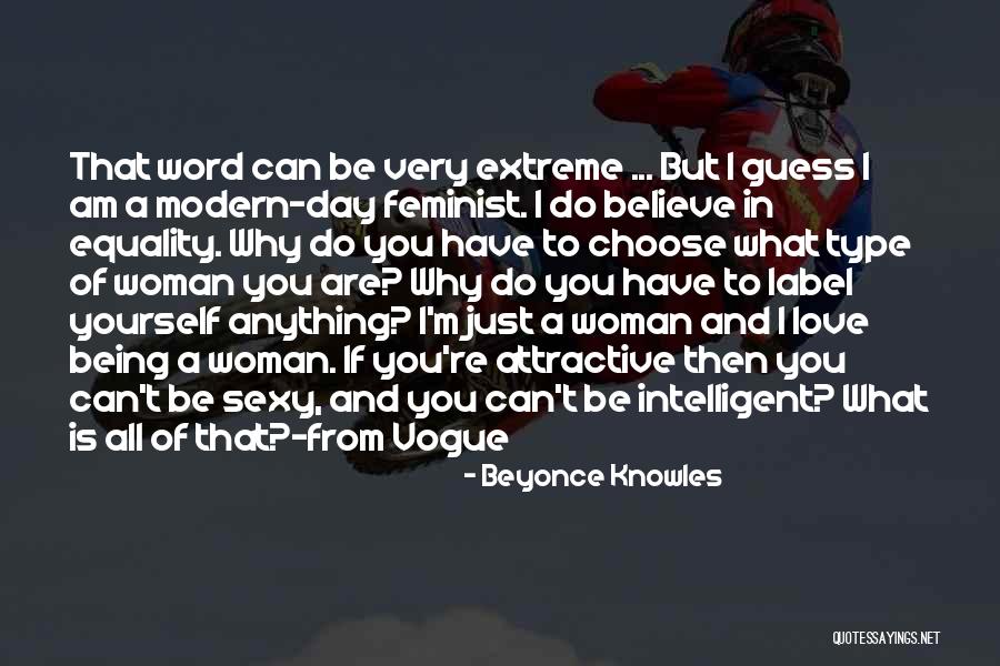 Extreme Feminist Quotes By Beyonce Knowles