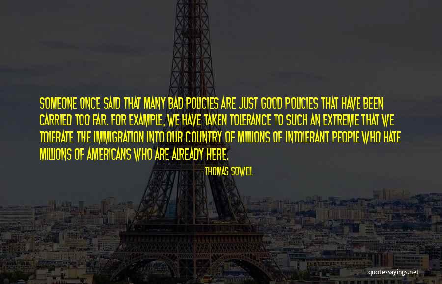 Extreme Hate Quotes By Thomas Sowell Extreme Hate Quotes By Thomas Sowell