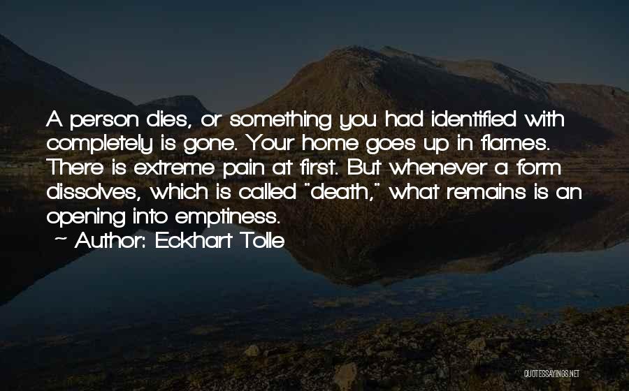 Extreme Pain Quotes By Eckhart Tolle