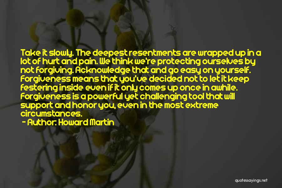 Extreme Pain Quotes By Howard Martin