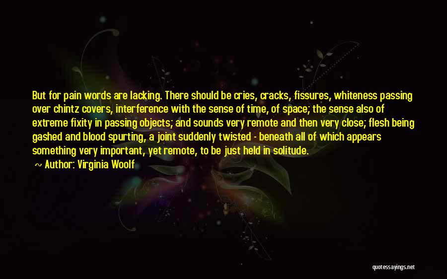 Extreme Pain Quotes By Virginia Woolf