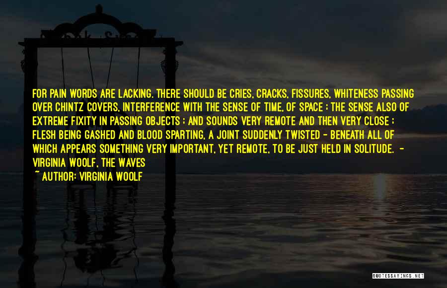 Extreme Pain Quotes By Virginia Woolf