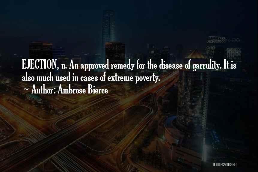 Extreme Poverty Quotes By Ambrose Bierce