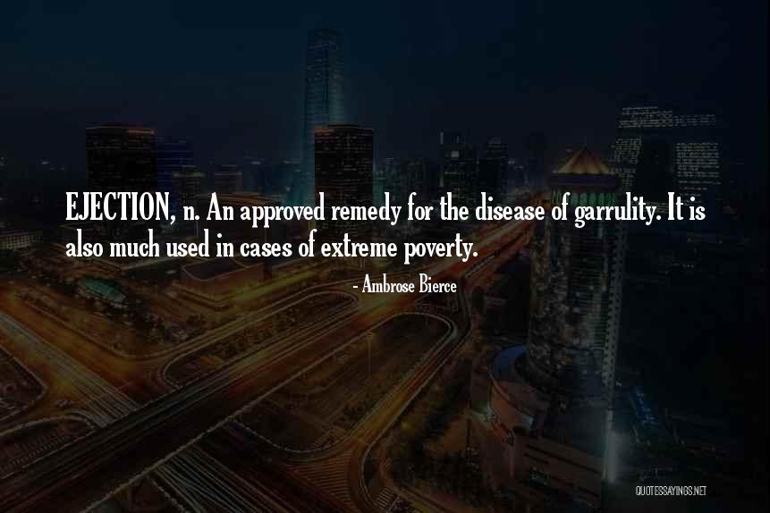 Extreme Poverty Quotes By Ambrose Bierce