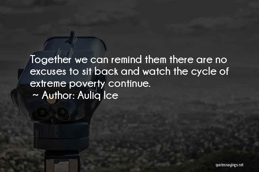 Extreme Poverty Quotes By Auliq Ice