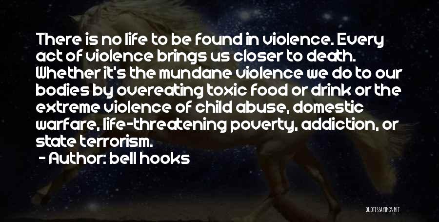 Extreme Poverty Quotes By Bell Hooks