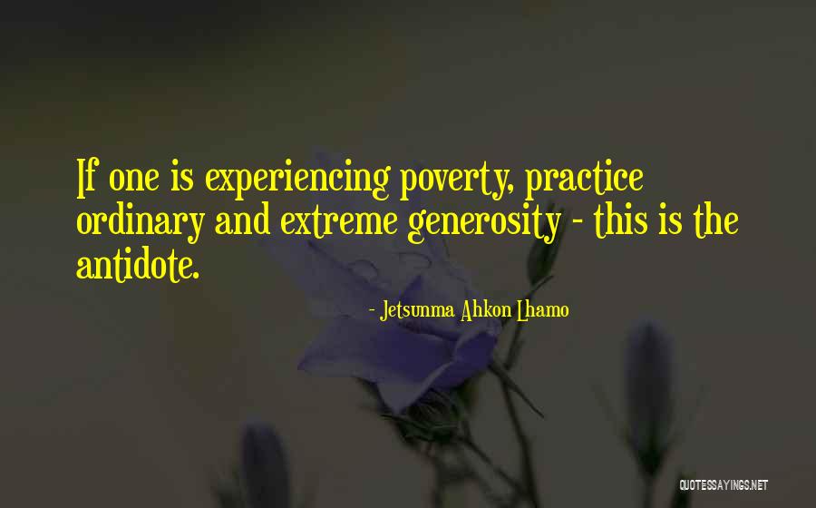 Extreme Poverty Quotes By Jetsunma Ahkon Lhamo