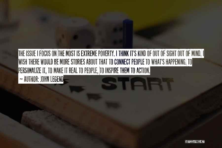 Extreme Poverty Quotes By John Legend