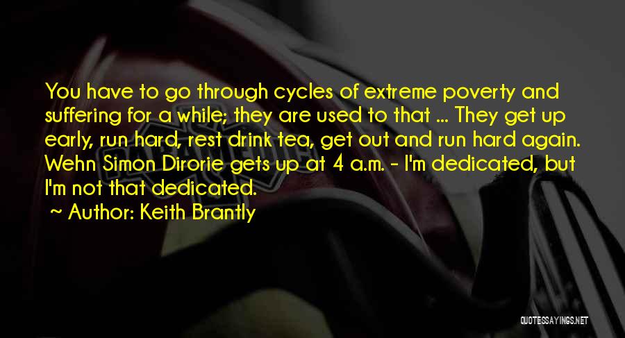 Extreme Poverty Quotes By Keith Brantly