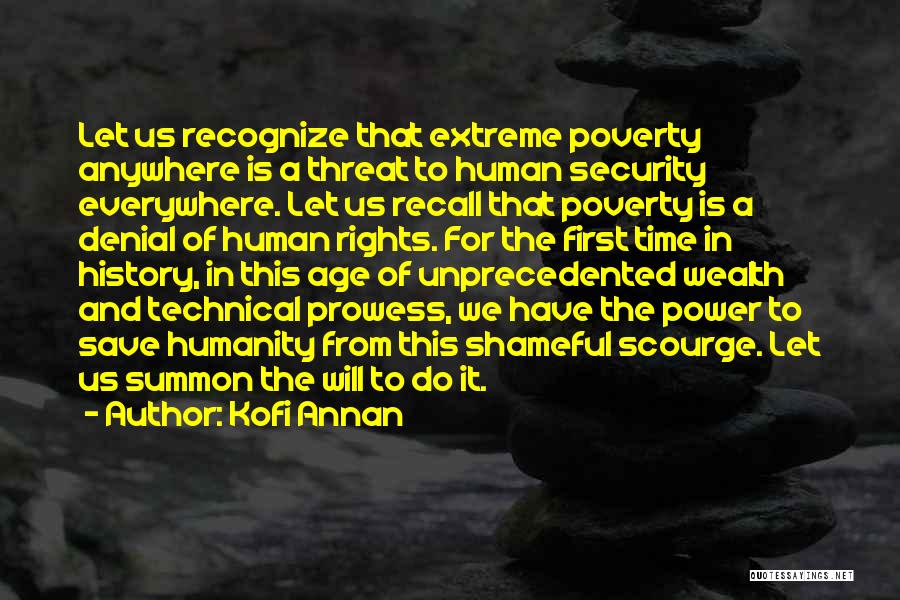 Extreme Poverty Quotes By Kofi Annan