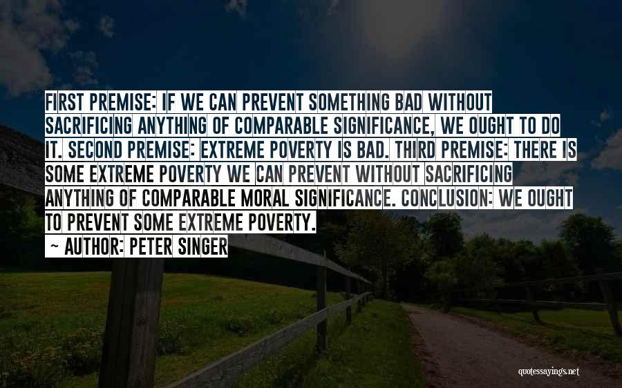 Extreme Poverty Quotes By Peter Singer