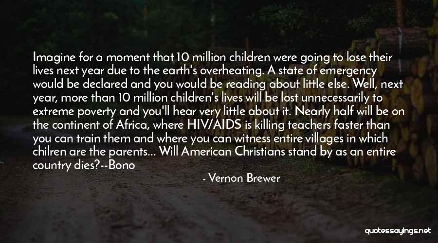 Extreme Poverty Quotes By Vernon Brewer