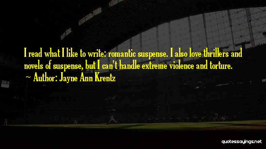 Extreme Romantic Love Quotes By Jayne Ann Krentz