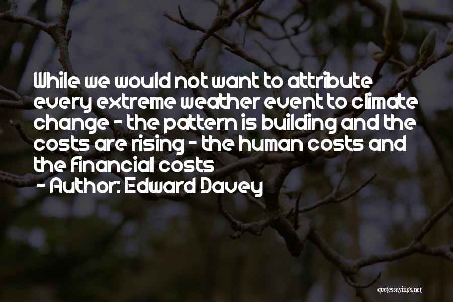 Extreme Weather Quotes By Edward Davey