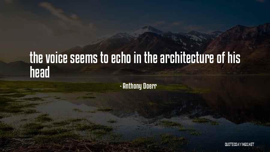 Extremely Deep Love Quotes By Anthony Doerr Extremely Deep Love Quotes By Anthony Doerr