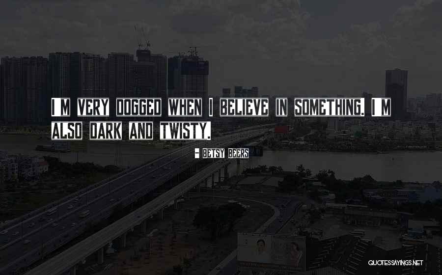 Extremely Deep Love Quotes By Betsy Beers Extremely Deep Love Quotes By Betsy Beers
