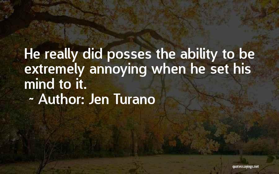 Extremely Funny Quotes By Jen Turano