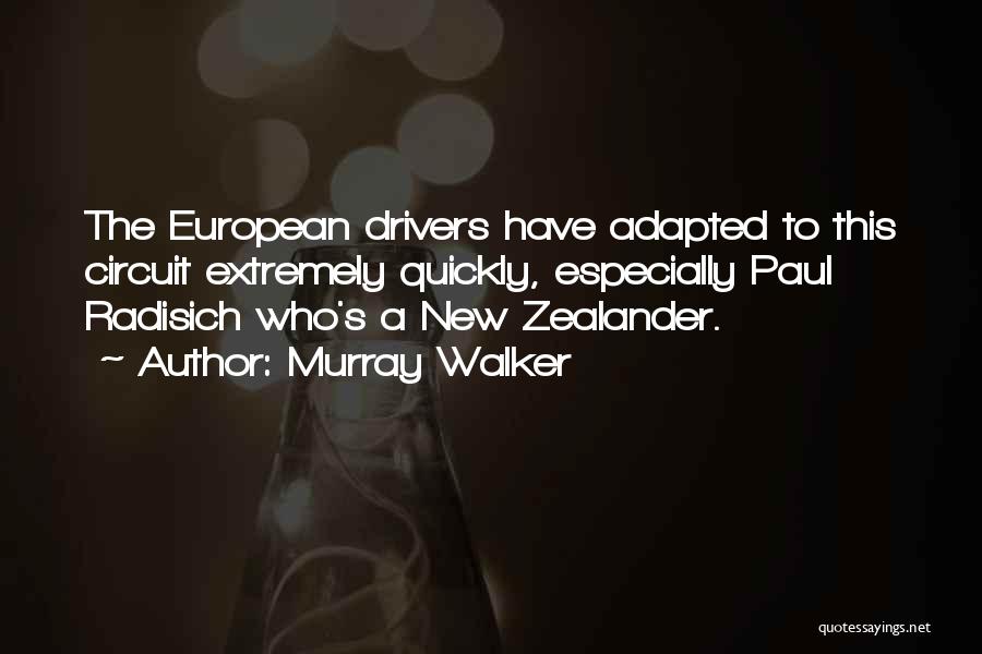 Extremely Funny Quotes By Murray Walker