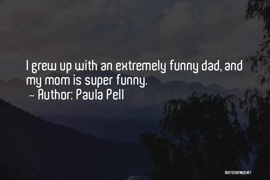 Extremely Funny Quotes By Paula Pell