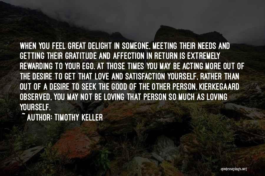 Extremely Good Love Quotes By Timothy Keller