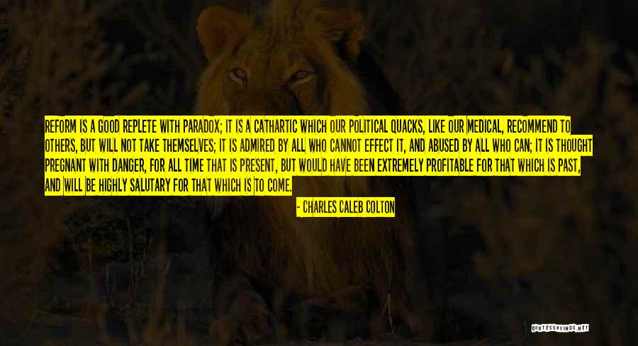 Extremely Good Quotes By Charles Caleb Colton Extremely Good Quotes By Charles Caleb Colton
