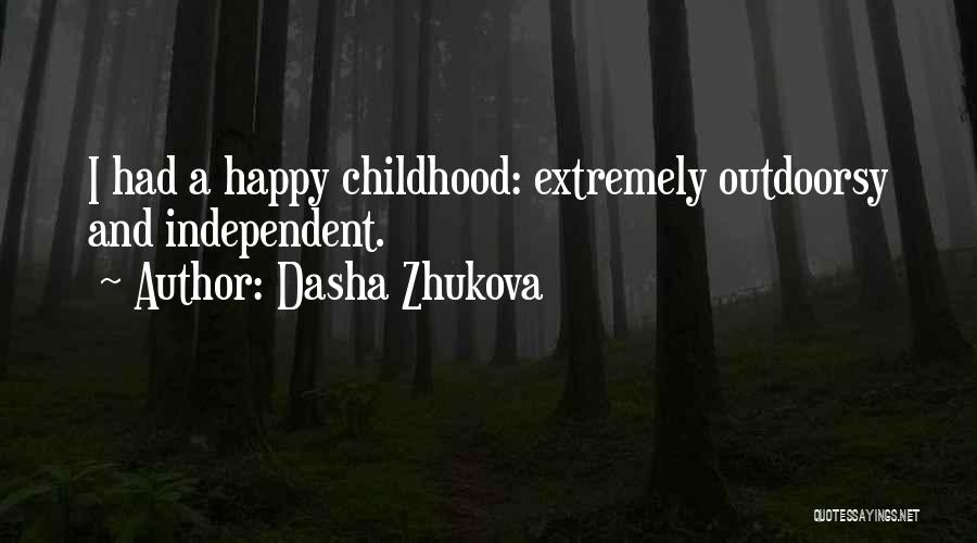 Extremely Happy Quotes By Dasha Zhukova