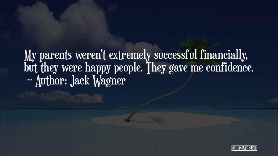 Extremely Happy Quotes By Jack Wagner