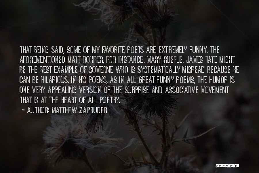Extremely Hilarious Quotes By Matthew Zapruder