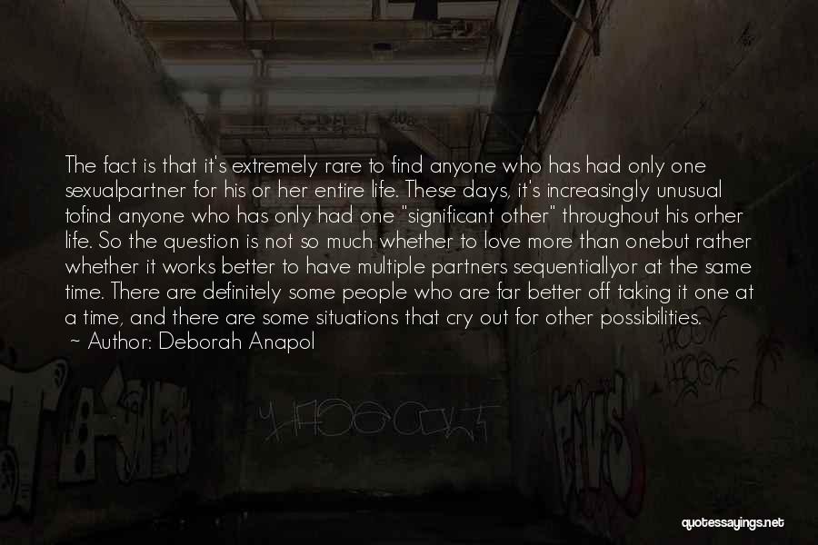 Extremely Love Quotes By Deborah Anapol